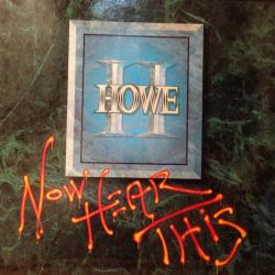HOWE II NOW HEAR THIS Виниловая пластинка 