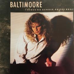 BALTIMOORE THERE'S NO DANGER ON THE ROOF Виниловая пластинка 