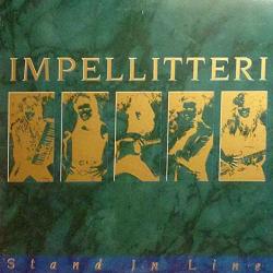 IMPELLITERI Stand In Line Виниловая пластинка 