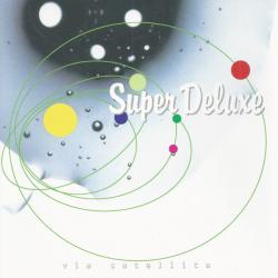 SUPER DELUXE VIA SATELLITE Фирменный CD SUPER DELUXE VIA SATELLITE Фирменный CD