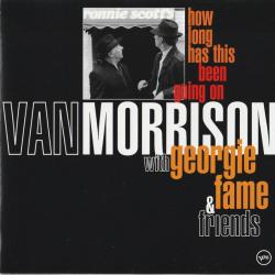 Van Morrison With Georgie Fame & Friends How Long Has This Been Going On Фирменный CD Van Morrison With Georgie Fame & Friends How Long Has This Been Going On Фирменный CD
