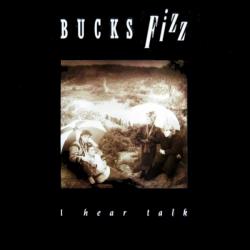 BUCKS FIZZ I HEAR TALK Виниловая пластинка 