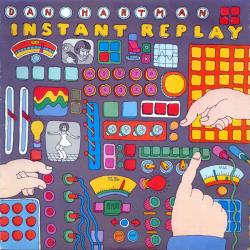 DAN HARTMAN INSTANT REPLAY Виниловая пластинка 