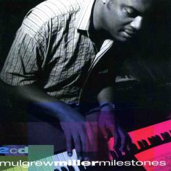 Mulgrew Miller Milestones Фирменный CD Mulgrew Miller Milestones Фирменный CD