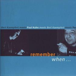 Paul Kuhn Meets Bert Kaempfert Remember When ... Фирменный CD Paul Kuhn Meets Bert Kaempfert Remember When ... Фирменный CD