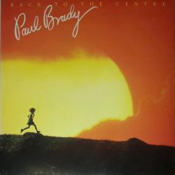 PAUL BRADY BACK TO THE CENTRE Виниловая пластинка PAUL BRADY BACK TO THE CENTRE Виниловая пластинка