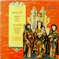 MOZART, HAYDN Organ Solo Mass / Little Organ Mass Виниловая пластинка 
