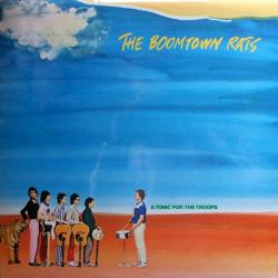 BOOMTOWN RATS A TONIC FOR THE TROOPS Виниловая пластинка 