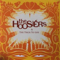 The Hoosiers & The Trick To Life Фирменный CD The Hoosiers & The Trick To Life Фирменный CD