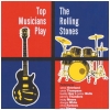 Top Musicians Play The Rolling Stones