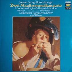 Johann Georg Albrechtsberger Zwei Maultrommelkonzerte Виниловая пластинка 