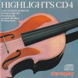 COLLEGIUM AUREUM Highlights CD 4 - Meisterwerke Der Barockmusik Gespielt Auf Alten Instrumenten Фирменный CD 