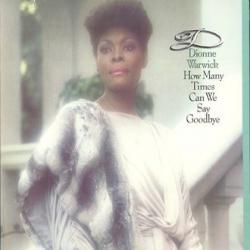 DIONNE WARWICK How Many Times Can We Say Goodbye Виниловая пластинка 
