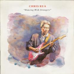 CHRIS REA DANCING WITH STRANGERS Виниловая пластинка 