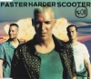 Faster Harder Scooter