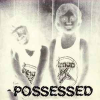 POSSESSED