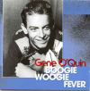 BOOGIE WOOGIE FEVER