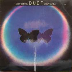 GARY BURTON AND CHICK COREA DUET Виниловая пластинка 