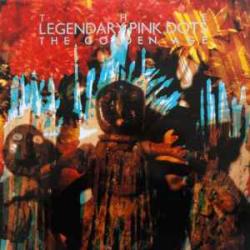 THE LEGENDARY PINK DOTS The Golden Age Виниловая пластинка 