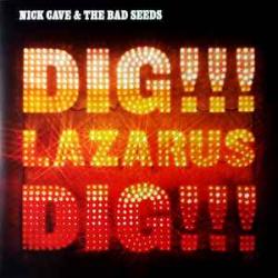 NICK CAVE AND THE BAD SEEDS Dig, Lazarus, Dig!!! Виниловая пластинка NICK CAVE AND THE BAD SEEDS Dig, Lazarus, Dig!!! Виниловая пластинка