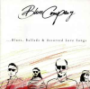 BLUES, BALLADS & ASSORTED LOVE SONGS