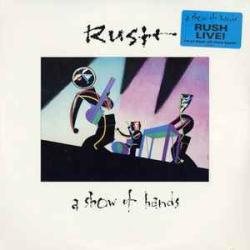 RUSH A SHOW OF HANDS Виниловая пластинка 