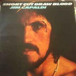 JIM CAPALDI SHORT CUT DRAW BLOOD Виниловая пластинка JIM CAPALDI SHORT CUT DRAW BLOOD Виниловая пластинка