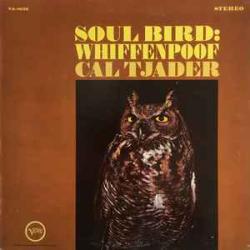 CAL TJADER SOUL BIRD: WHIFFENPOOF Фирменный CD CAL TJADER SOUL BIRD: WHIFFENPOOF Фирменный CD