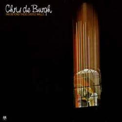 CHRIS DE BURGH Far Beyond These Castle Walls Виниловая пластинка 