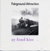 AY FOND KISS.