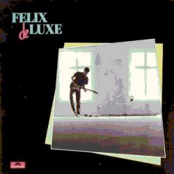 FELIX DE LUXE FELIX DE LUXE Виниловая пластинка FELIX DE LUXE FELIX DE LUXE Виниловая пластинка