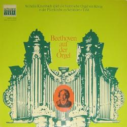 BEETHOVEN Beethoven Auf Der Orgel (Wilhelm Krumbach Spielt Die Historische Orgel Von König In Der Pfarrkirche Zu Schleiden / Eifel) Виниловая пластинка 