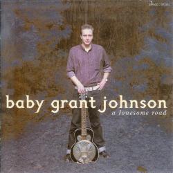 Baby Grant Johnson A Lonesome Road Фирменный CD 