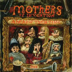 Frank Zappa And The Mothers Of Invention Ahead Of Their Time Фирменный CD 