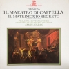 Il Maestro Di Cappella, Il Matrimonio Segreto