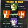 The Art Of Jazz - Blue Note Plays The Beatles The Art Of Jazz - Blue Note Plays The Beatles