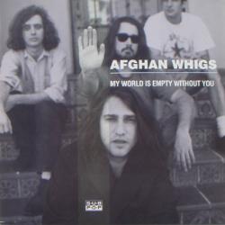 AFGHAN WHIGS My World Is Empty Without You Фирменный CD 