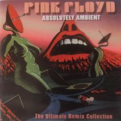 PINK FLOYD Absolutely Ambient (The Ultimate Remix Collection) Фирменный CD 