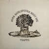 John Barleycorn Must Die John Barleycorn Must Die