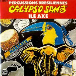 Ile Axé Percussions Bresiliennes - Calyps'o Samb' Фирменный CD Ile Axé Percussions Bresiliennes - Calyps'o Samb' Фирменный CD
