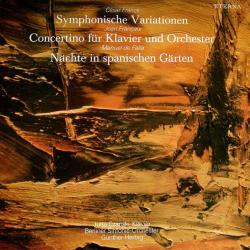 FRANCK   FRANCAIX   DE FALLA Symphonische Variationen / Concertino For Piano And Orchestra / Nächte In Spanischen Gärten Виниловая пластинка 