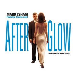 Mark Isham Featuring Charles Lloyd Afterglow (Music From The Motion Picture) Фирменный CD Mark Isham Featuring Charles Lloyd Afterglow (Music From The Motion Picture) Фирменный CD