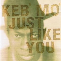 KEB' MO' Just Like You Фирменный CD KEB' MO' Just Like You Фирменный CD