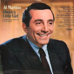 AL MARTINO DADDY'S LITTLE GIRL Виниловая пластинка AL MARTINO DADDY'S LITTLE GIRL Виниловая пластинка