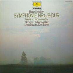 SCHUBRT   LORIN MAAZEL   KARL BOHM Symphonie Nr. 5 B-dur / Musik Zu "Rosamunde" Виниловая пластинка 