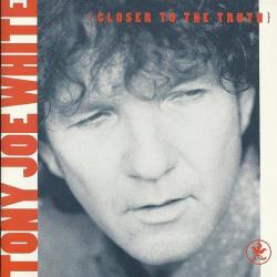 TONY JOE WHITE Closer To The Truth Фирменный CD 