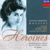 ROSSINI HEROINES ROSSINI HEROINES