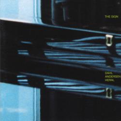 Dahl / Andersen / Heral The Sign Фирменный CD 