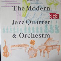 MODERN JAZZ QUARTET The Modern Jazz Quartet & Orchestra Виниловая пластинка 