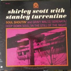 Shirley Scott With Stanley Turrentine Soul Shoutin' Виниловая пластинка Shirley Scott With Stanley Turrentine Soul Shoutin' Виниловая пластинка